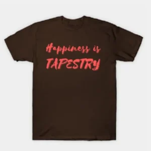 Happiness is Tapestry Brown T-Shirt